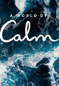 A World Of Calm